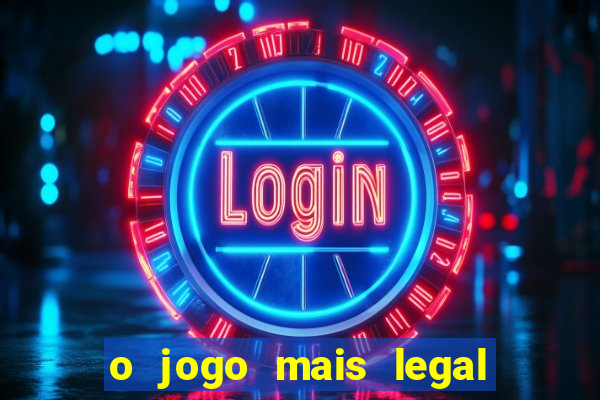 o jogo mais legal do mundo para celular